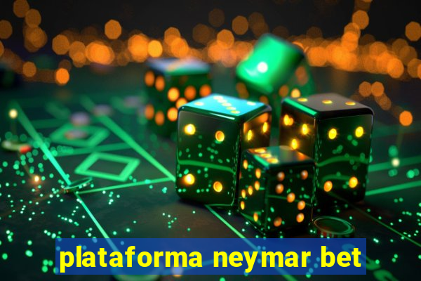 plataforma neymar bet